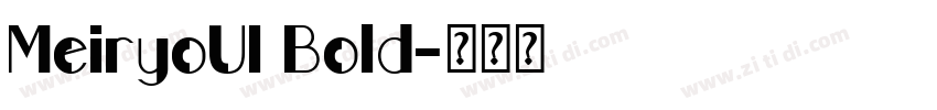MeiryoUI Bold字体转换